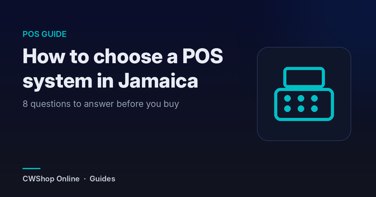How to choose a POS system for a small business in Jamaica
