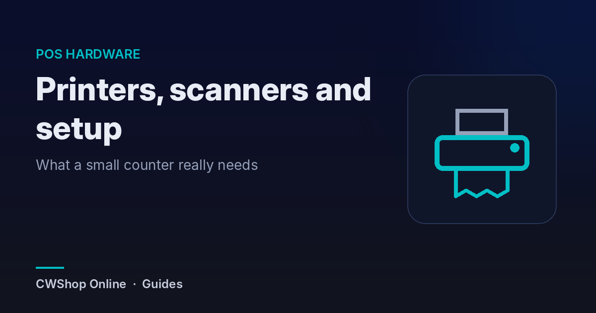 POS hardware for a small shop: printers, scanners and setup